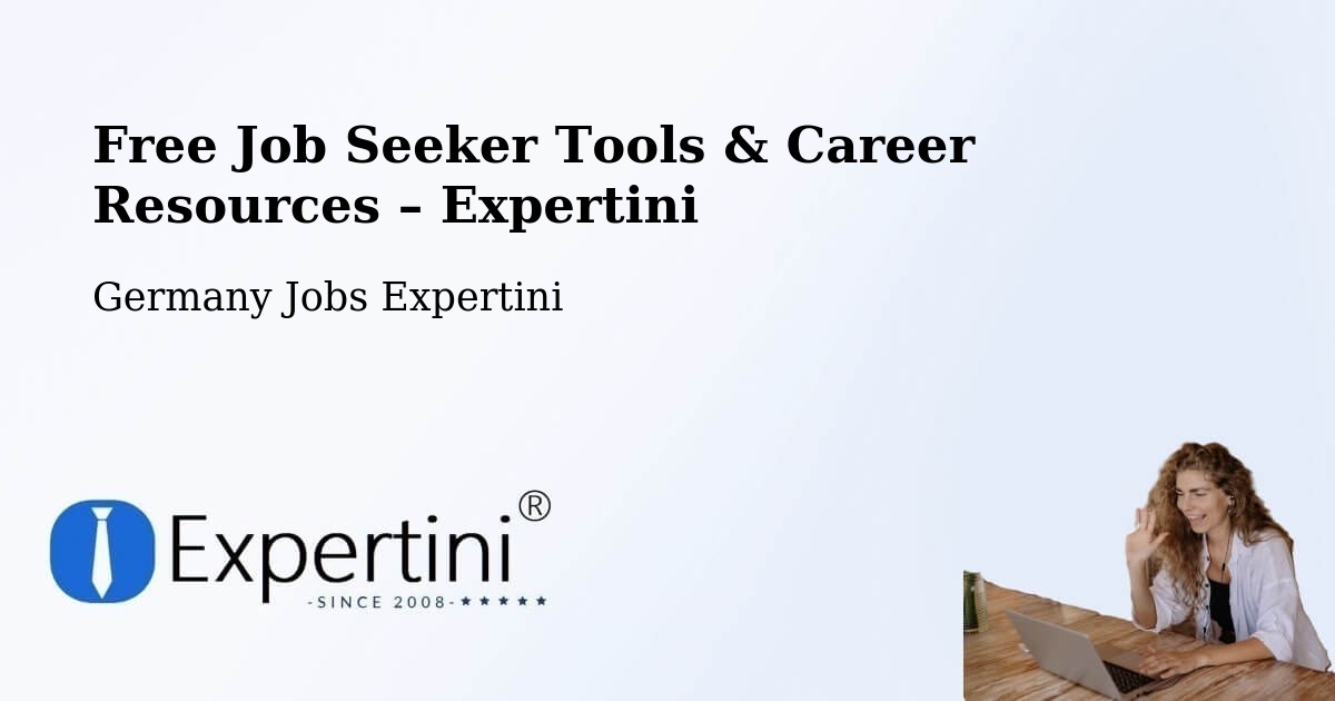 Free Job Seeker Tools & Career Resources – Soltau - Soltau, Germany Jobs Expertini
